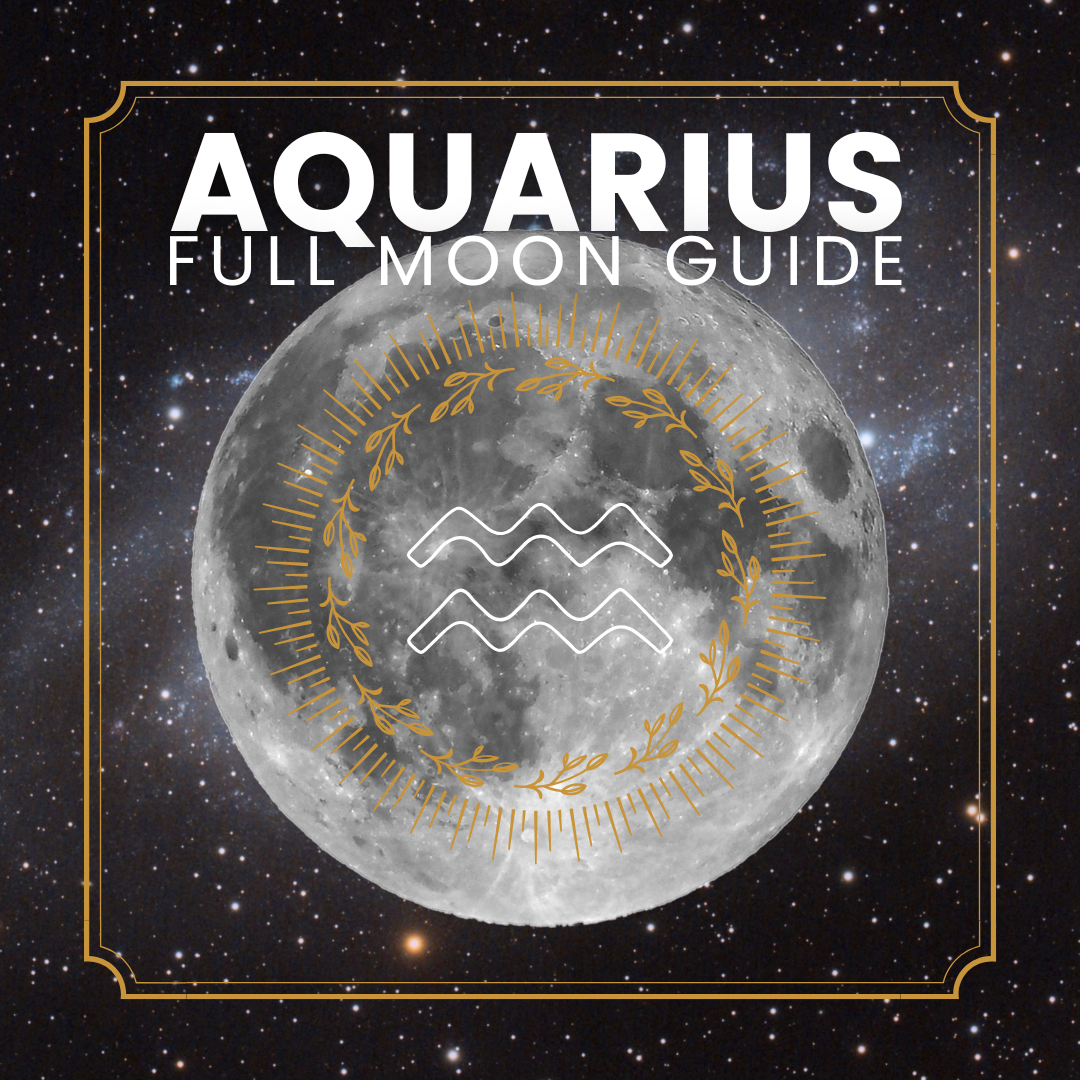 Aquarius Full Moon Guide