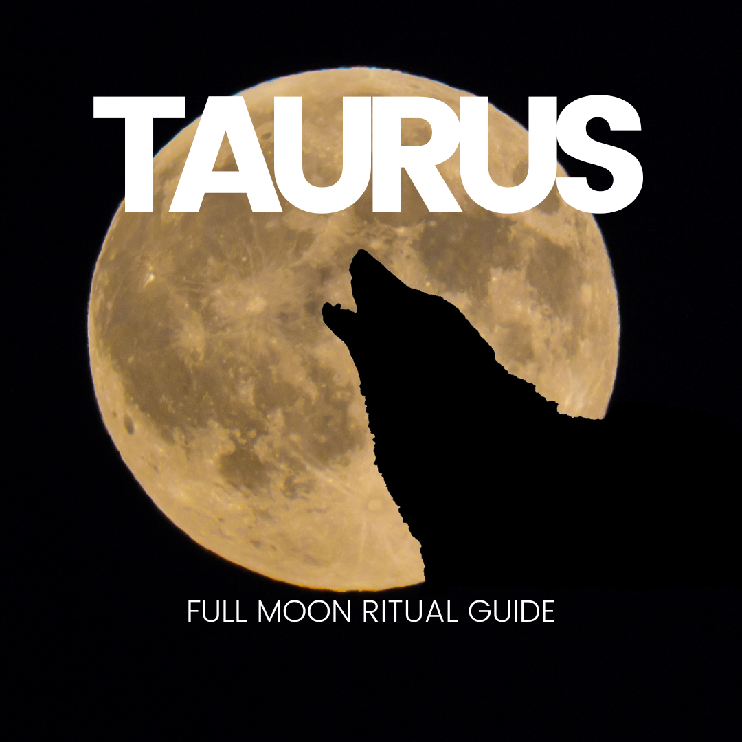 Taurus Full Moon Guide