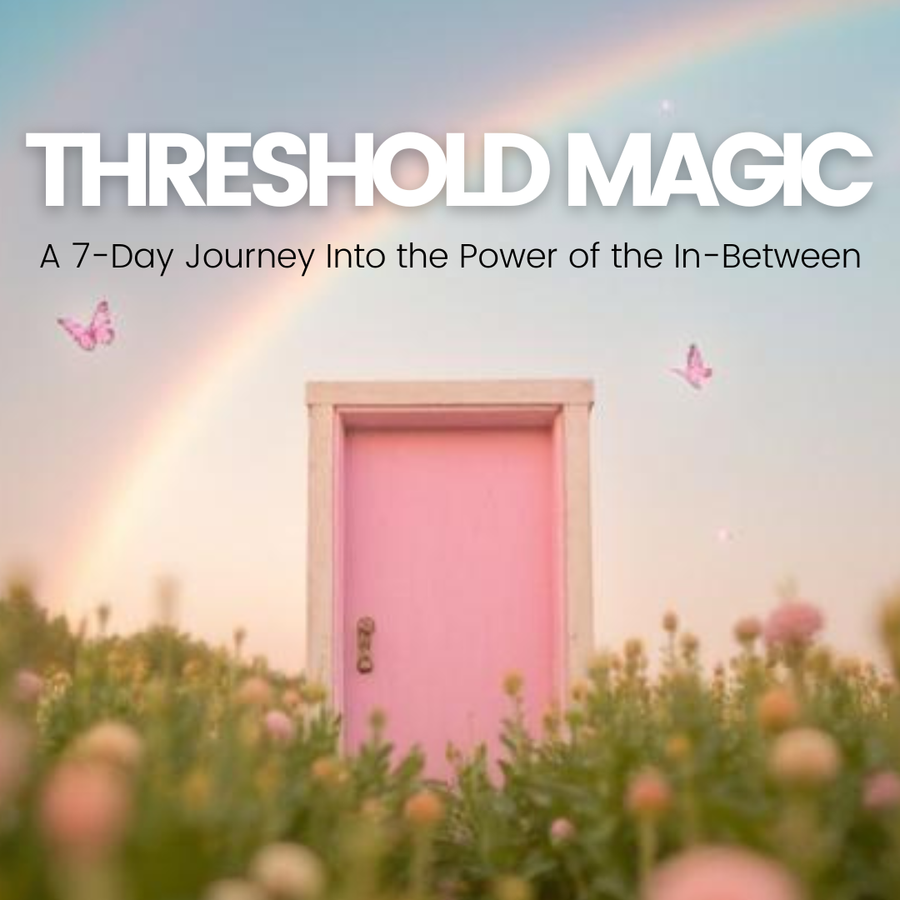 Threshold Magic: 7-day Course for Transition $44 00 $44.00