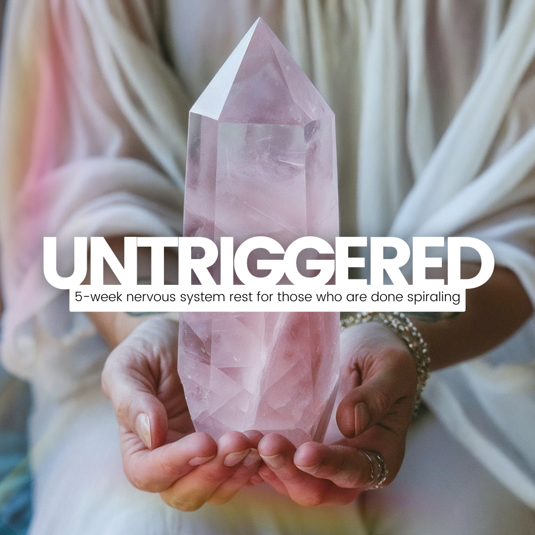 UNTRIGGERED: A Nervous System Reset