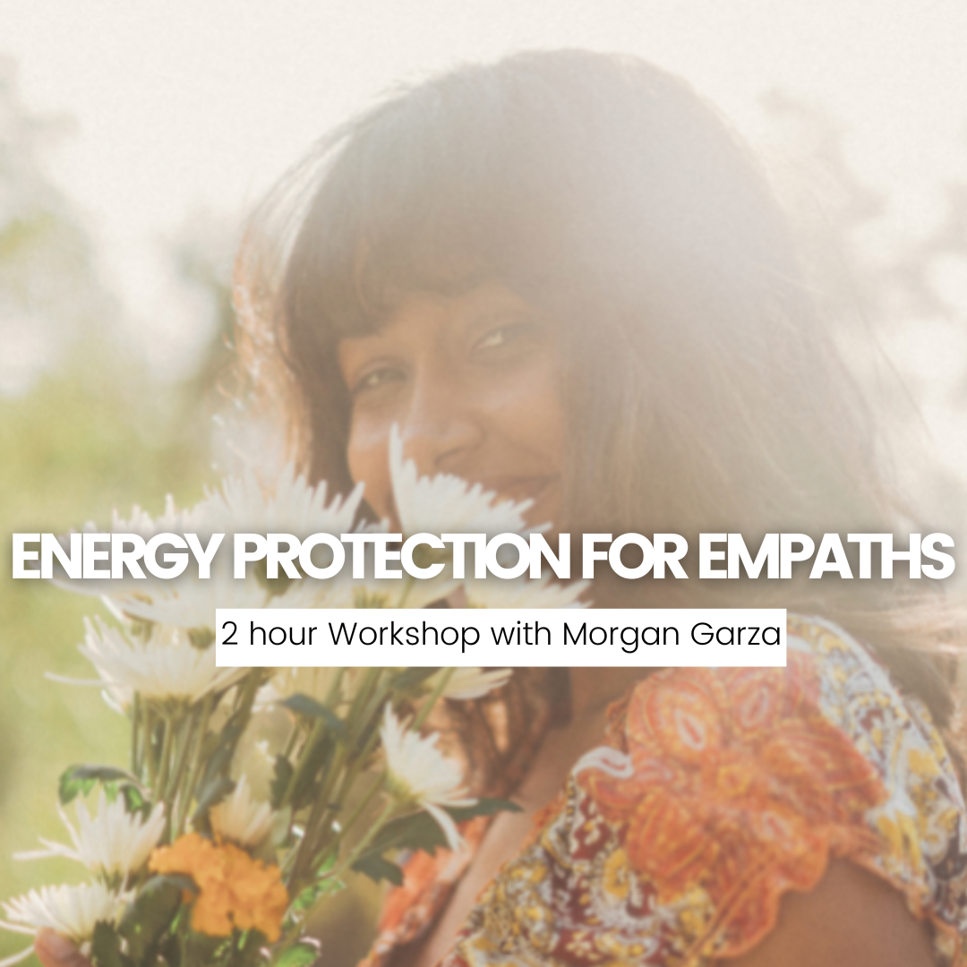 Energy Protection for Empaths Workshop
