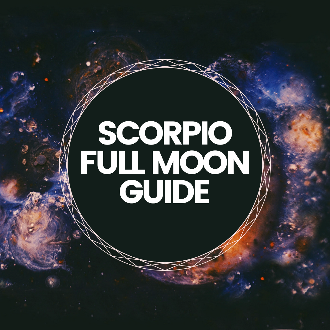 Scorpio Full Moon Guide