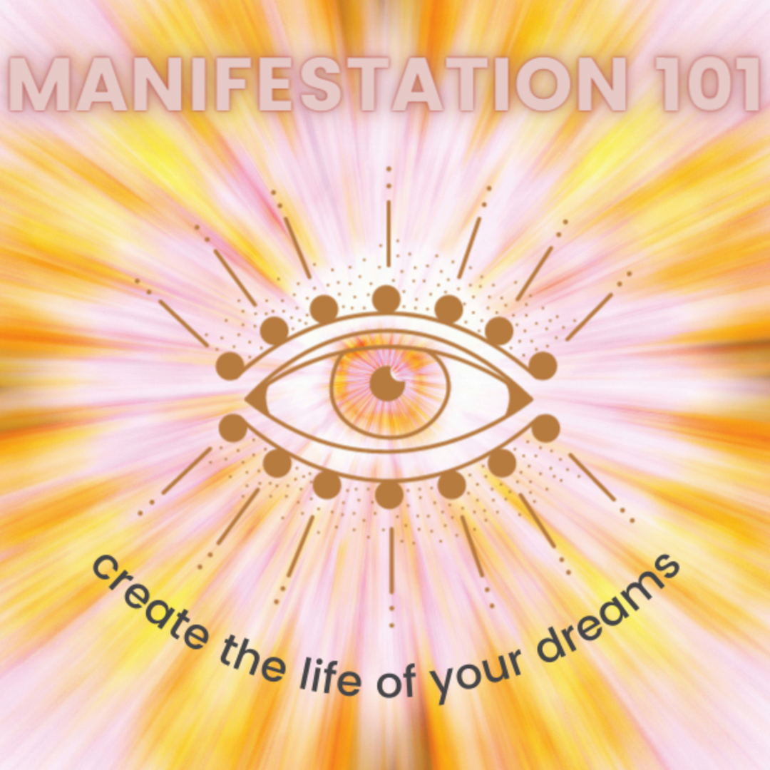 Manifestation 101